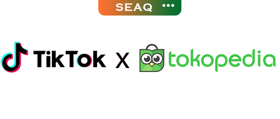 劲爆！印尼TikTok正式官宣：接手Tokopedia运营！收购75%股权！即将启动首个大促！